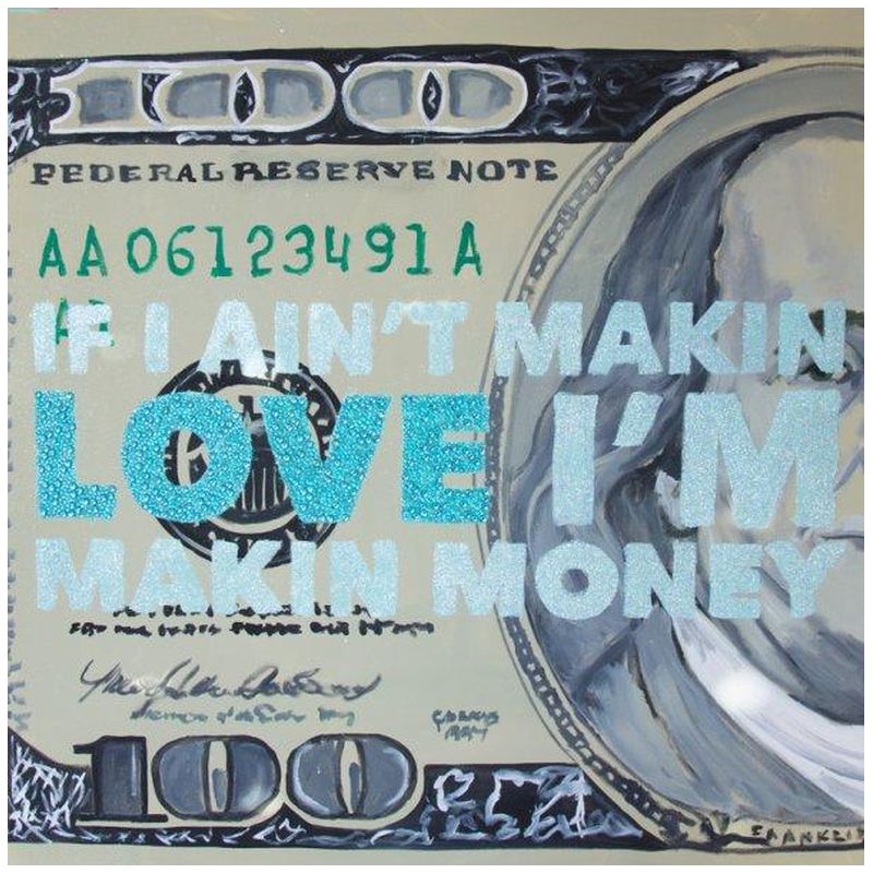 Картина If I Ain’t Makin Love I’m Makin Money Мульти в Челябинске | Loft Concept 