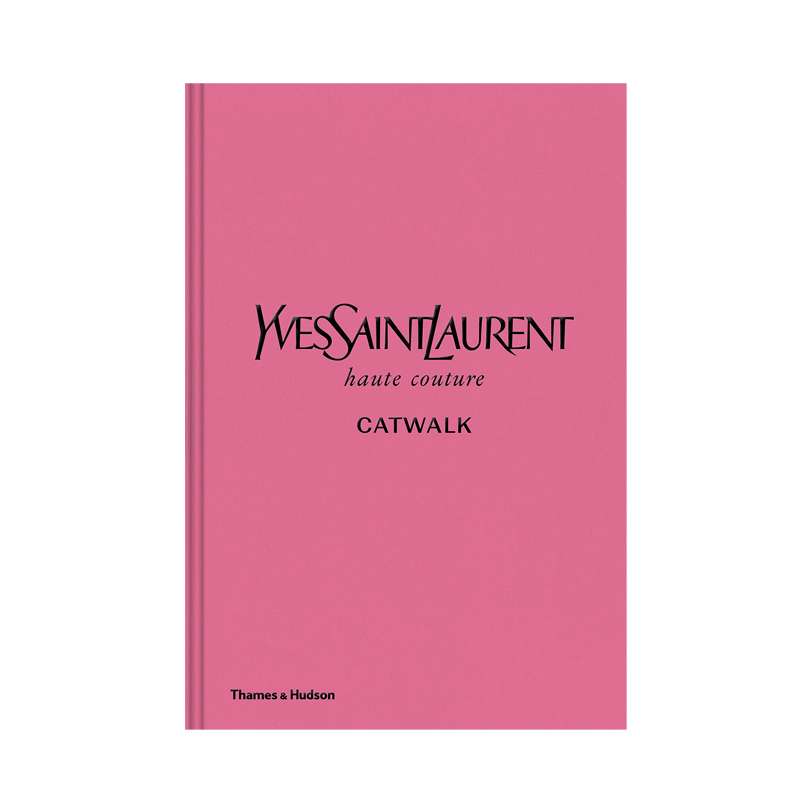 Книга YVES SAINT LAURENT CATWALK: THE COMPLETE HAUTE COUTURE COLLECTIONS 1962-2002 Книга YVES SAINT LAURENT CATWALK: THE COMPLETE HAUTE COUTURE COLLECTIONS 1962-2002 в Челябинске | Loft Concept