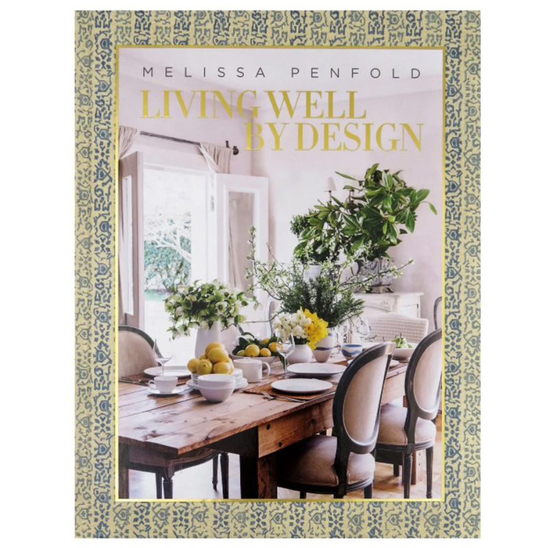 Книга Melissa Penfold. Living Well by Design Книга Melissa Penfold. Living Well by Design в Челябинске | Loft Concept