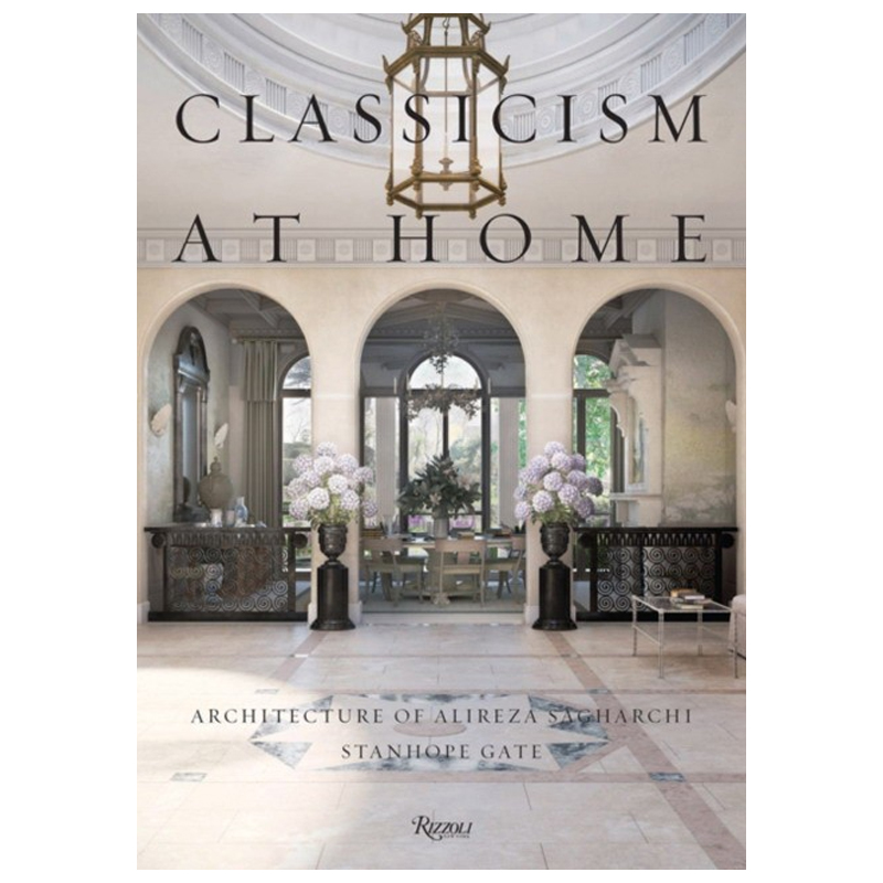 Classicism at Home: Architecture of Alireza Sagharchi: Stanhope Gate Classicism at Home: Architecture of Alireza Sagharchi: Stanhope Gate в Челябинске | Loft Concept