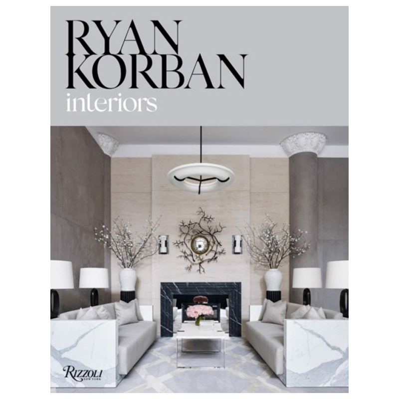 Ryan Korban: Interiors Ryan Korban: Interiors в Челябинске | Loft Concept