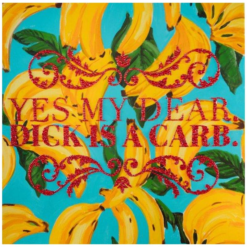 Картина “Yes My Dear. Dick Is a Carb.” Мульти Картина “Yes My Dear. Dick Is a Carb.” Мульти в Челябинске | Loft Concept