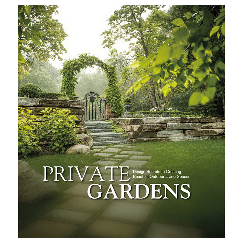 Книга Private Gardens. Design Secrets to Creating Beautiful Outdoor Living Spaces Книга Private Gardens. Design Secrets to Creating Beautiful Outdoor Living Spaces в Челябинске | Loft Concept