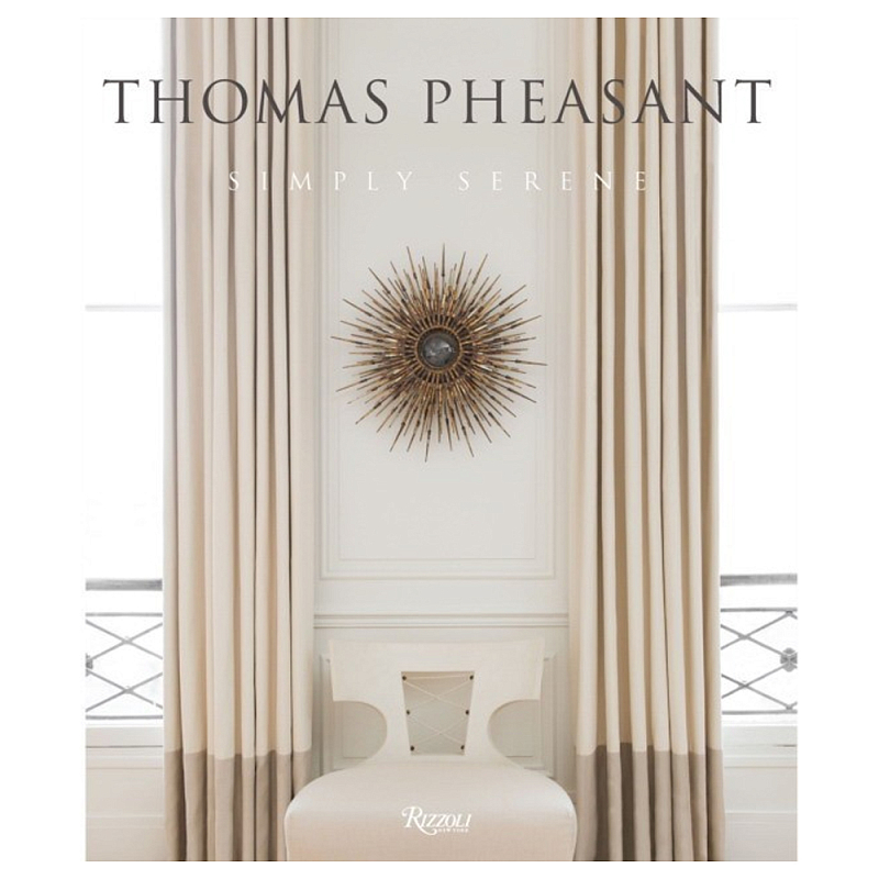Книга Thomas Pheasant Simply Serene Книга Thomas Pheasant Simply Serene в Челябинске | Loft Concept