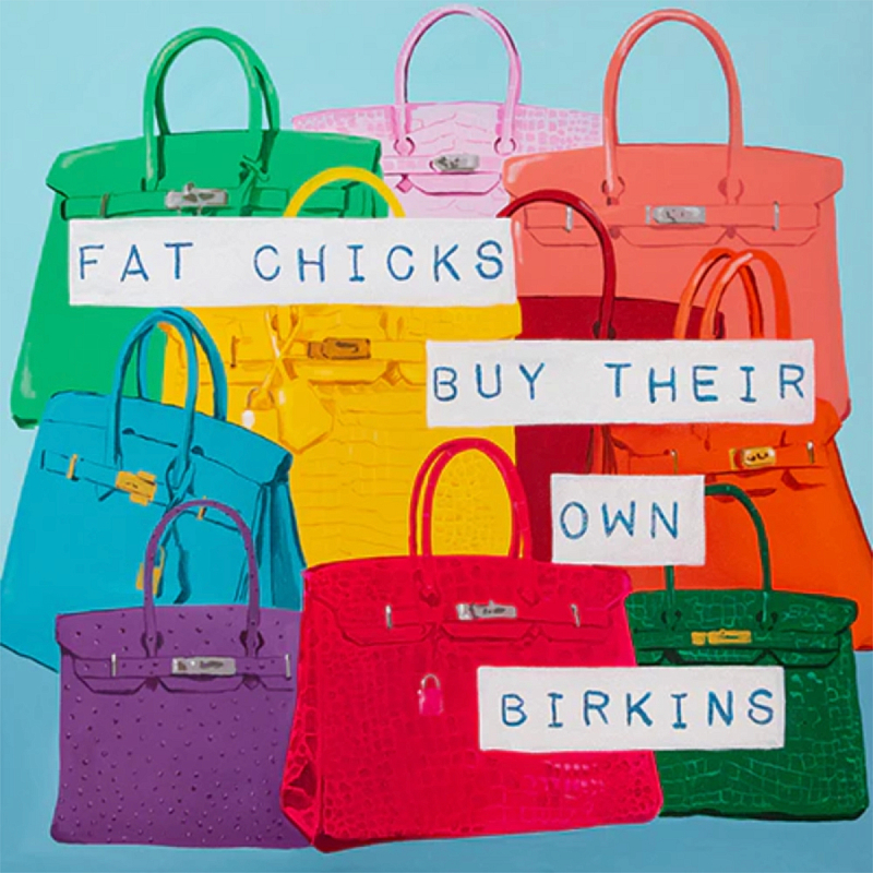 Картина Fat Chicks Buy Their Own Birkins Мульти в Челябинске | Loft Concept 
