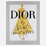 Лимитированное издание Иллюстрации модного дома  Book: Dior par Mats Gustafson Vol. I Maria Grazia Chiuri варинант исполнения - 1 | Loft Concept в Челябинске